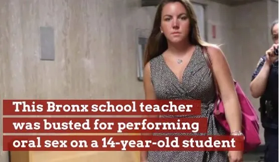 Bronx Teacher Who Performed Oral Sex On 14-year-old Gets 10 Years Probation, Avoids Jail, Keeps Teaching Certificate!