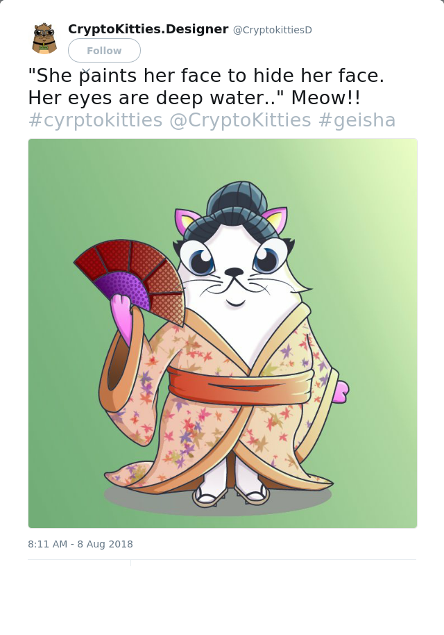 RT @CryptokittiesD: "She paints her face to hide her face. Her eyes are deep water.." Meow!!
#cyrptokitties @CryptoKitties #geisha