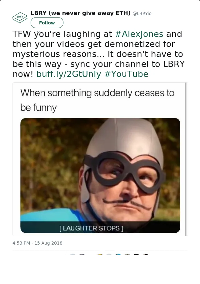 RT @LBRYio: TFW you're laughing at #AlexJones and then your videos get demonetized for mysterious reasons... It doesn't have to be this way…