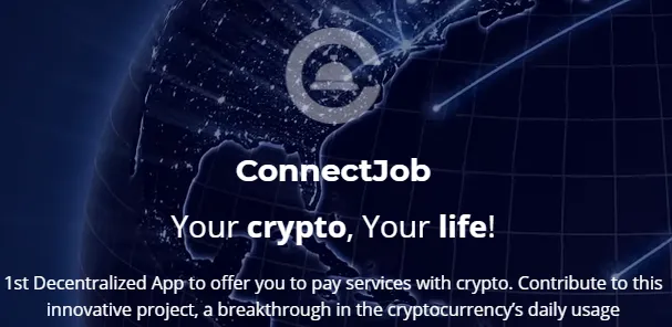 CONNECTJOB PLATFORM: your crypto, your life.