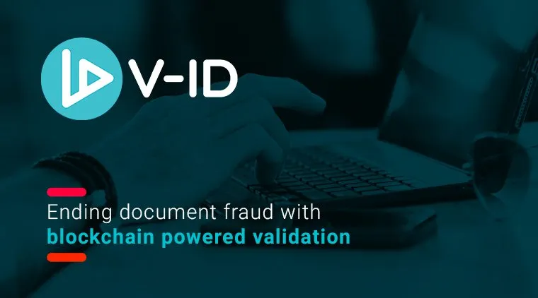 The V-ID validation service uses blockchain technology to end all document fraud.