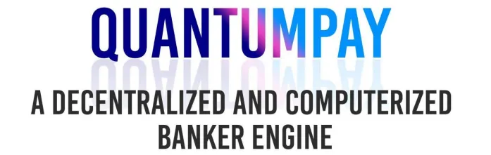 QUANTUMPAY - DECENTRALIZED BANKER ENGINE PLATFORM