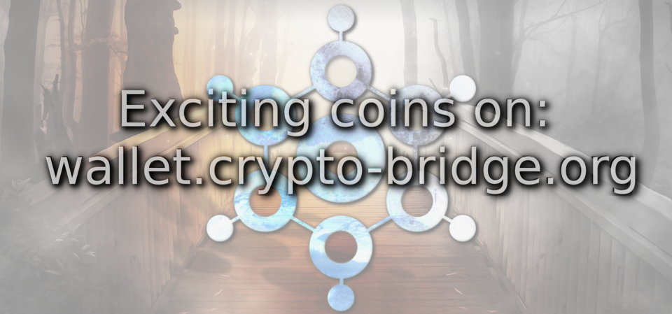 Exciting coins on: wallet.crypto-bridge.org