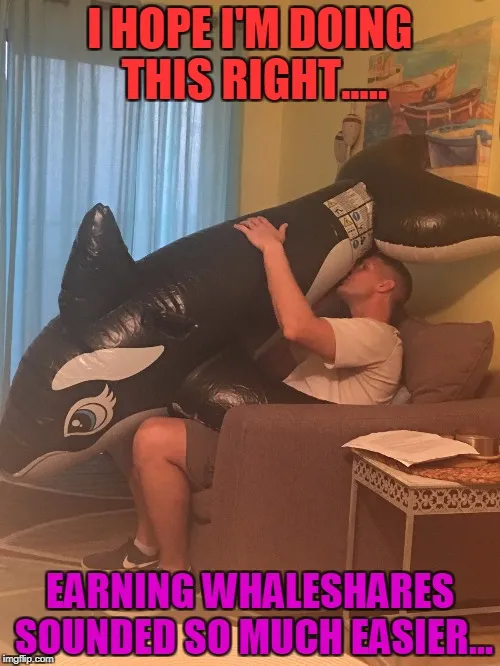 He works hard for his Whaleshares