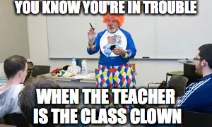 had any wacky experiences in the classroom? Sure... but only on the days that end in '"y".