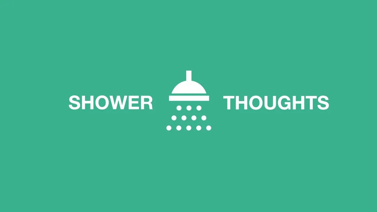 Shower Thought #5 - The primary function of a door is being violated when YOU FUCKING TALK TO ME THROUGH IT!