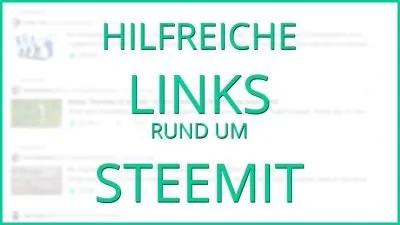 Hilfreiche Links rund um Steemit · 9.2.2018