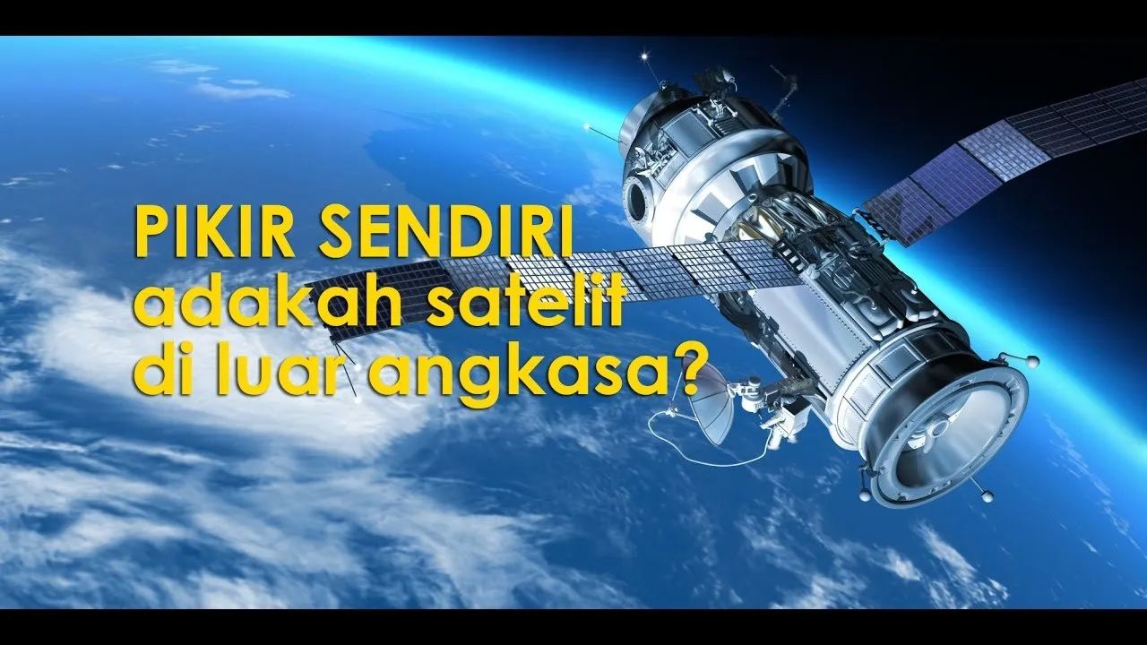 Satelit.. Benar atau Kebohongan Belaka...?