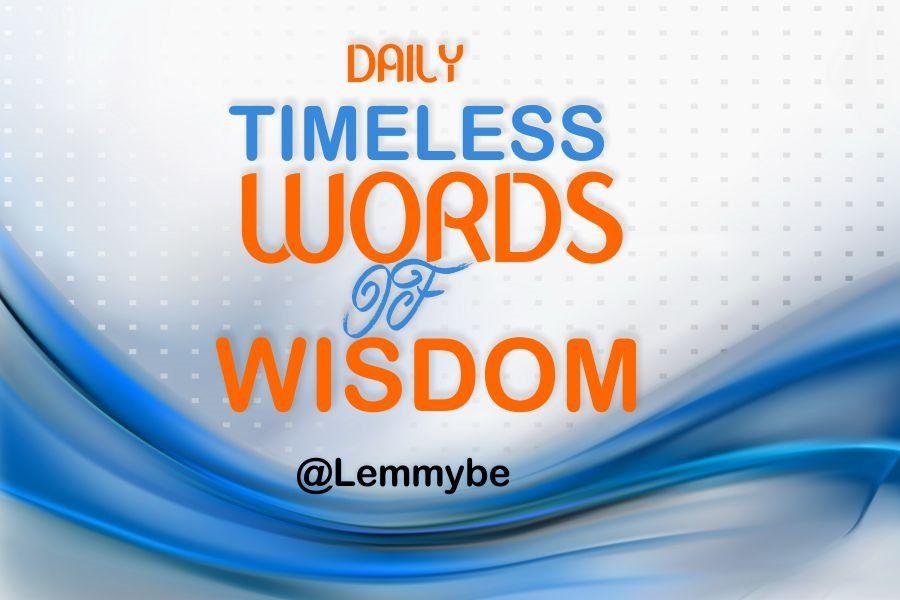 Timeless words of wisdom: The daily ten