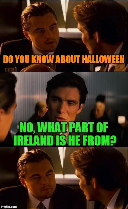 Hal O'ween is a great guy