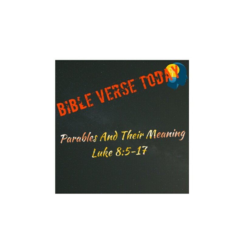 Bible Verse Today. Parables And Their Meaning 