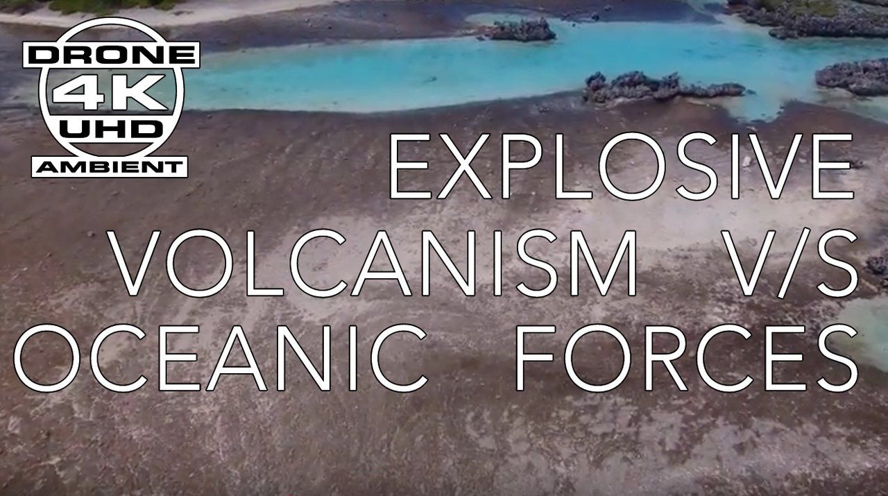 DRONE - When chaotic volcanism meets violent oceanic forces.