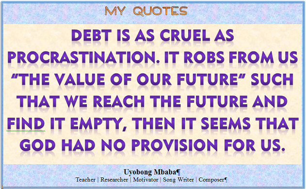 DON'T MORTGAGE THE FUTURE WITH DEBT
