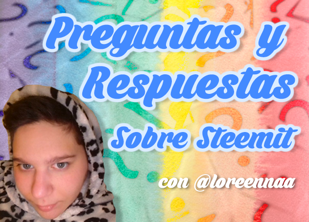Preguntas Y Respuestas sobre Steemit #1