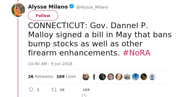 CONNECTICUT: Gov. Dannel P. Malloy signed a bill in May that bans bump stocks as well as other firearm enhancements. #NoRA
