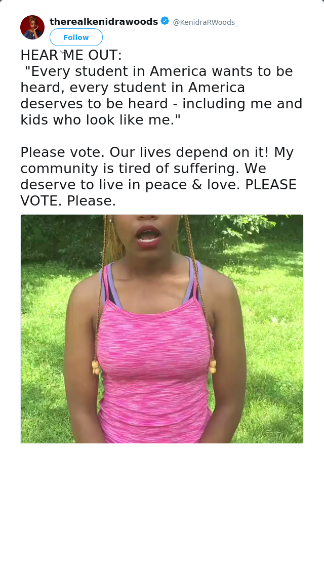RT @KenidraRWoods_: HEAR ME OUT: 
 "Every student in America wants to be heard, every student in America deserves to be heard - including m…