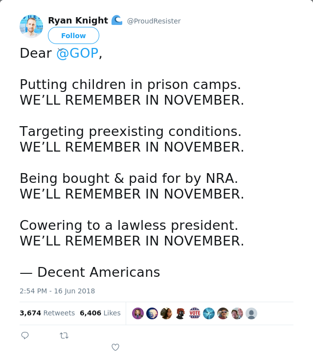 RT @ProudResister: Dear @GOP,

Putting children in prison camps.
WE’LL REMEMBER IN NOVEMBER.

Targeting preexisting conditions.
WE’LL REMEM…