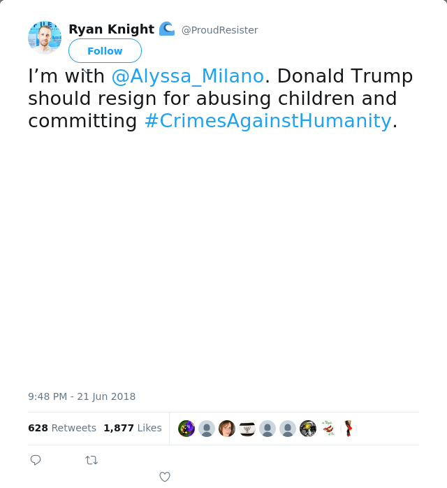 RT @ProudResister: I’m with ⁦@Alyssa_Milano⁩. Donald Trump should resign for abusing children and committing #CrimesAgainstHumanity.