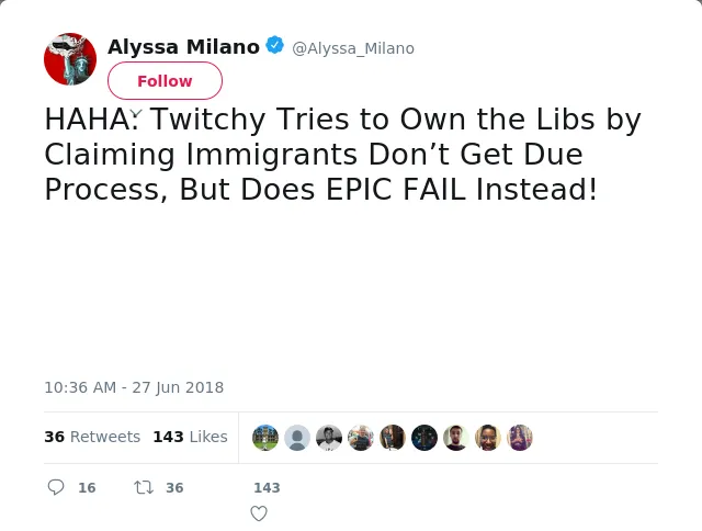 HAHA: Twitchy Tries to Own the Libs by Claiming Immigrants Don’t Get Due Process, But Does EPIC FAIL Instead!