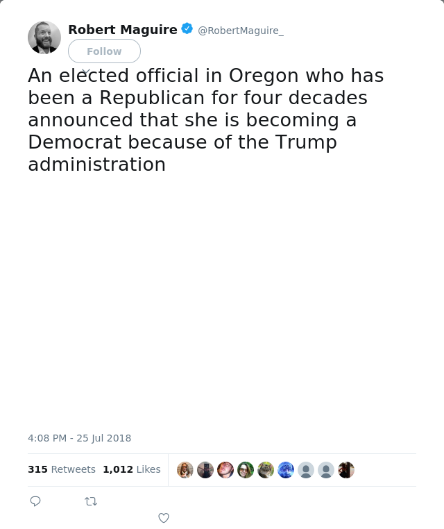 RT @RobertMaguire_: An elected official in Oregon who has been a Republican for four decades announced that she is becoming a Democrat beca…