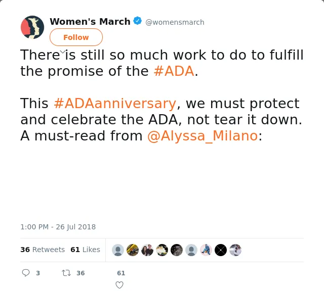 RT @womensmarch: There is still so much work to do to fulfill the promise of the #ADA. 

This #ADAanniversary, we must protect and celebrat…