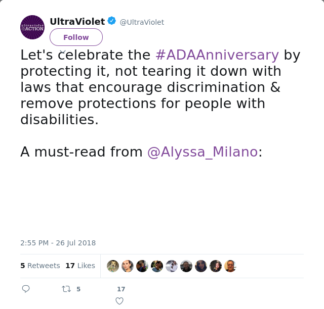 RT @UltraViolet: Let's celebrate the #ADAAnniversary by protecting it, not tearing it down with laws that encourage discrimination &amp; remove…