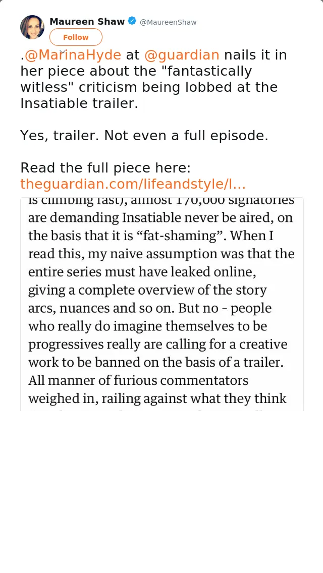 RT @MaureenShaw: .@MarinaHyde at @guardian nails it in her piece about the "fantastically witless" criticism being lobbed at the Insatiable…