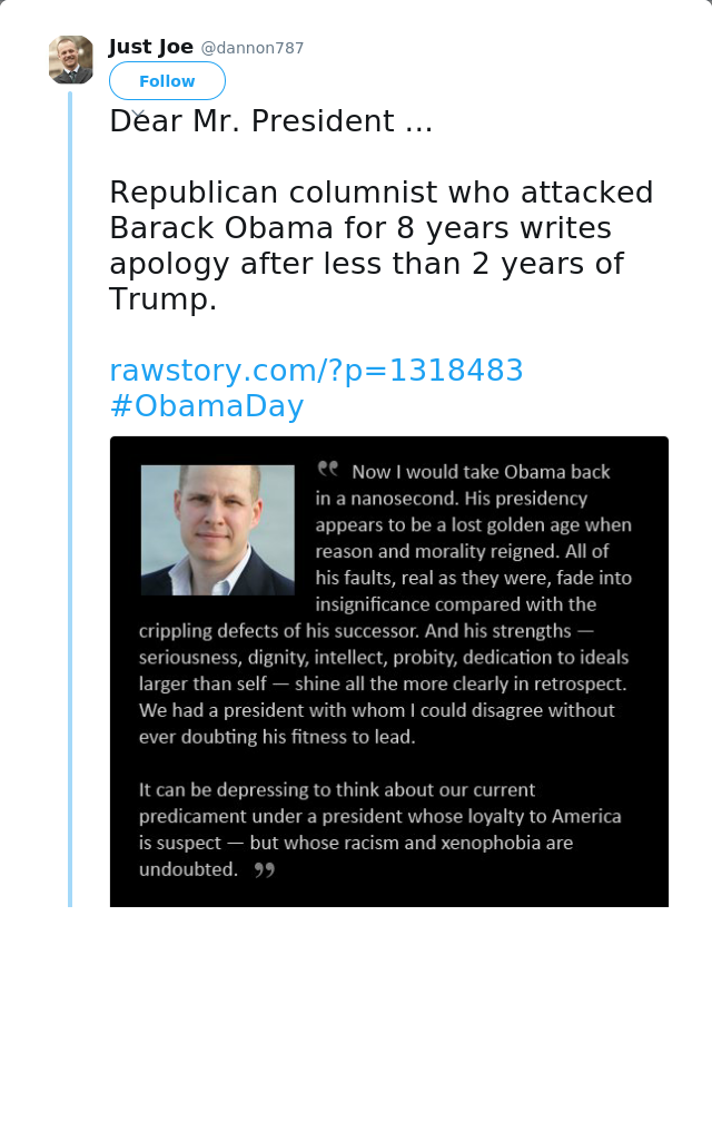 RT @dannon787: Dear Mr. President ...

Republican columnist who attacked Barack Obama for 8 years writes apology after less than 2 years of…