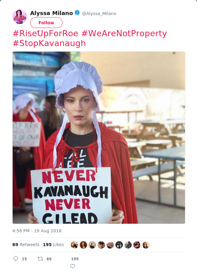 #RiseUpForRoe #WeAreNotProperty #StopKavanaugh