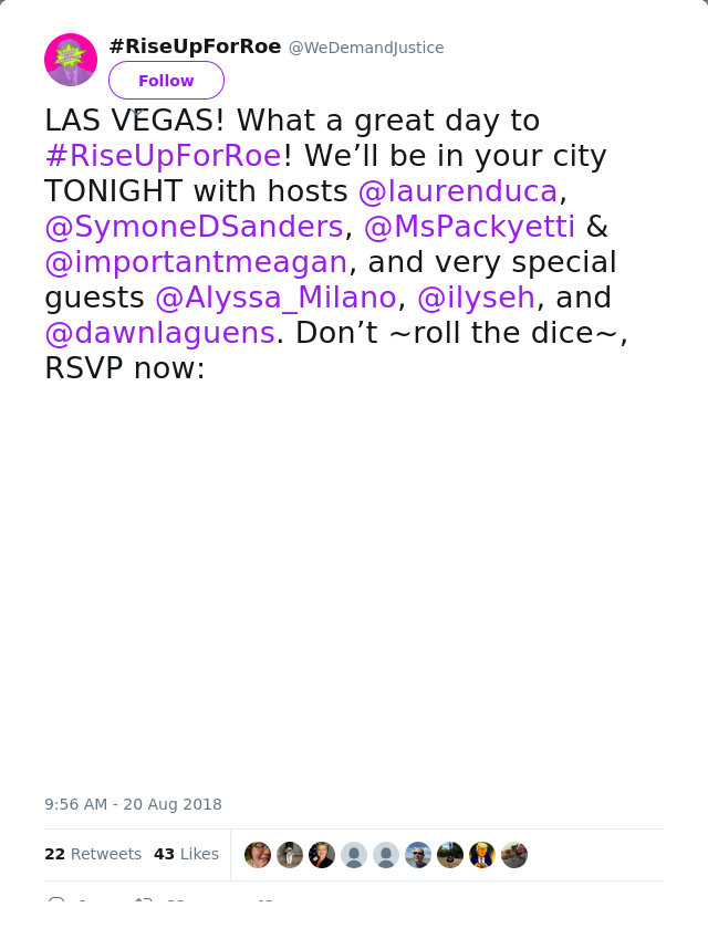 RT @WeDemandJustice: LAS VEGAS! What a great day to #RiseUpForRoe! We’ll be in your city TONIGHT with hosts @laurenduca, @SymoneDSanders, @…