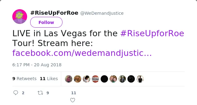 RT @WeDemandJustice: LIVE in Las Vegas for the #RiseUpforRoe Tour! Stream here: