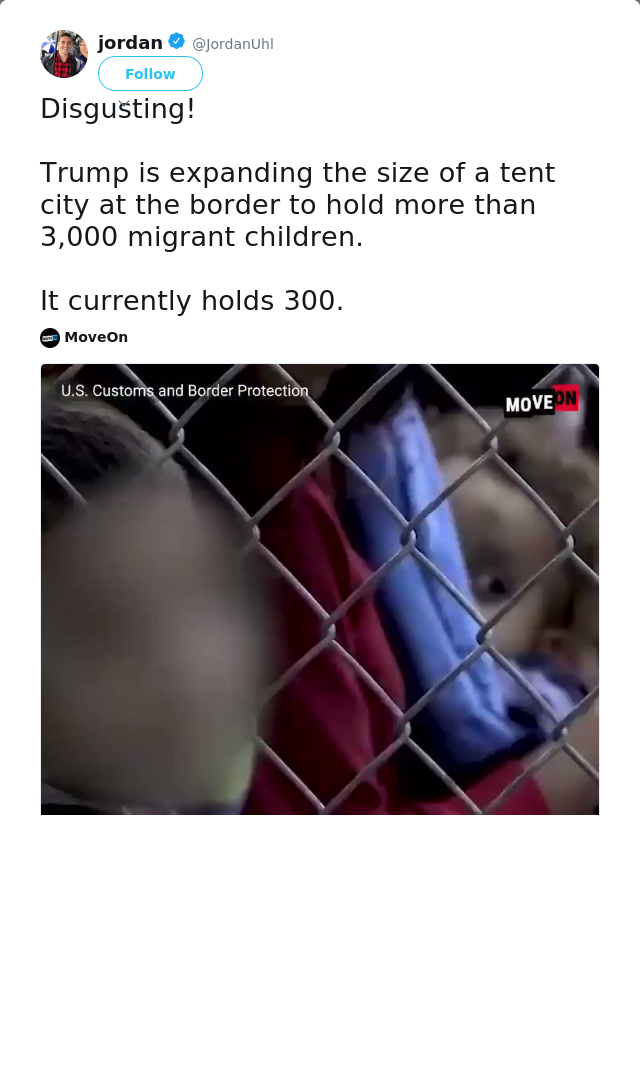 RT @JordanUhl: Disgusting!

Trump is expanding the size of a tent city at the border to hold more than 3,000 migrant children.

It currentl…