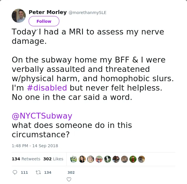 RT @morethanmySLE: Today I had a MRI to assess my nerve damage.

On the subway home my BFF &amp; I were verbally assaulted and threatened w/phy…