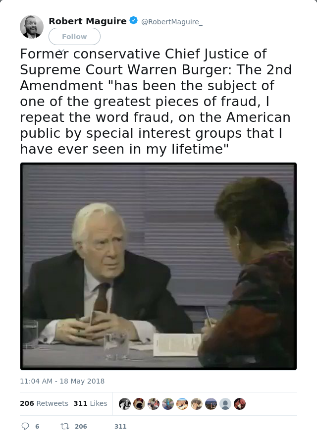 RT @RobertMaguire_: Former conservative Chief Justice of Supreme Court Warren Burger: The 2nd Amendment "has been the subject of one of the…