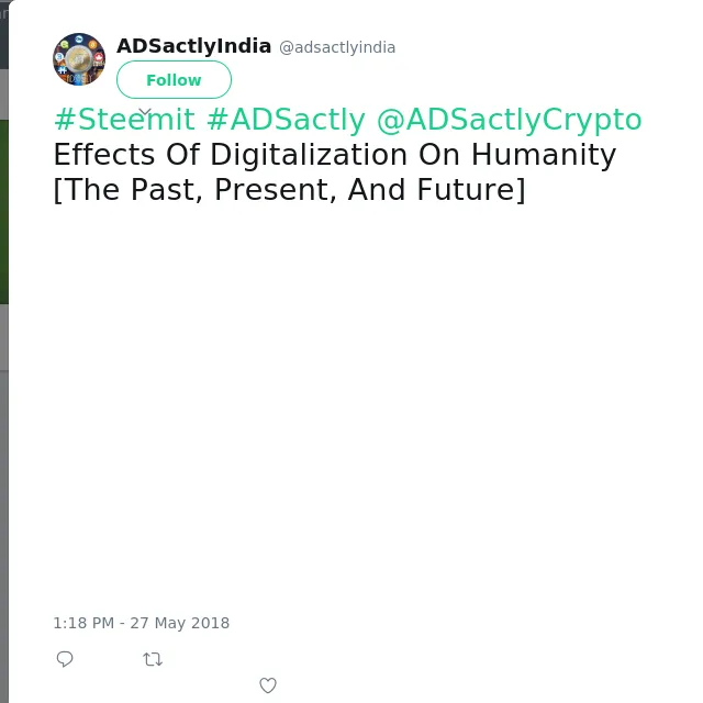 #Steemit #ADSactly @ADSactlyCrypto Effects Of Digitalization On Humanity [The Past, Present, And Future]