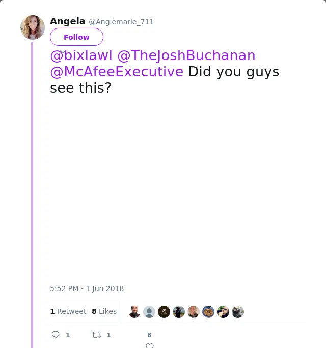 RT @Angiemarie_711: @bixlawl @TheJoshBuchanan @McAfeeExecutive Did you guys see this?