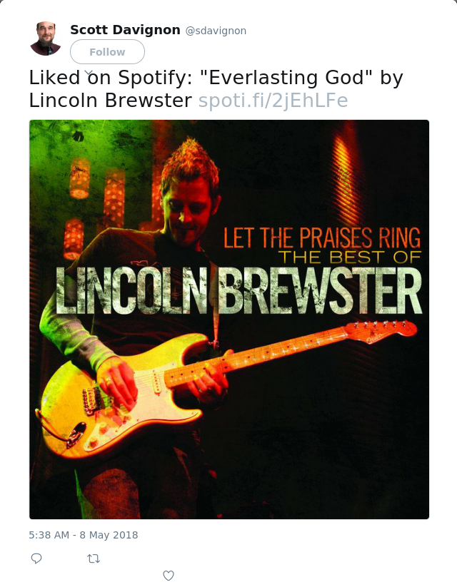 Liked on Spotify: "Everlasting God" by Lincoln Brewster
