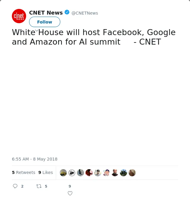 RT @CNETNews: White House will host Facebook, Google and Amazon for AI summit     - CNET