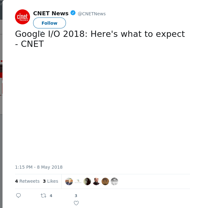 RT @CNETNews: Google I/O 2018: Here's what to expect     - CNET