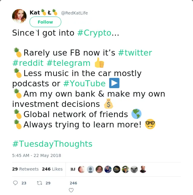 RT @RedKatLife: Since I got into #Crypto... 

🍍Rarely use FB now it’s #twitter #reddit #telegram 👍
🍍Less music in the car mostly podcasts o…