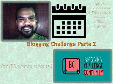 El lenguaje más difícil de aprender / The most difficult language to learn - Día 15 Reto 2 del Blogging Challenge