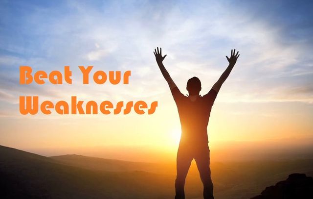 Beat Your Weaknesses - Inspirational Speech