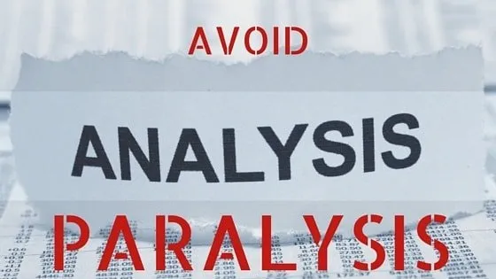 avoid anaysis paralysis.jpg