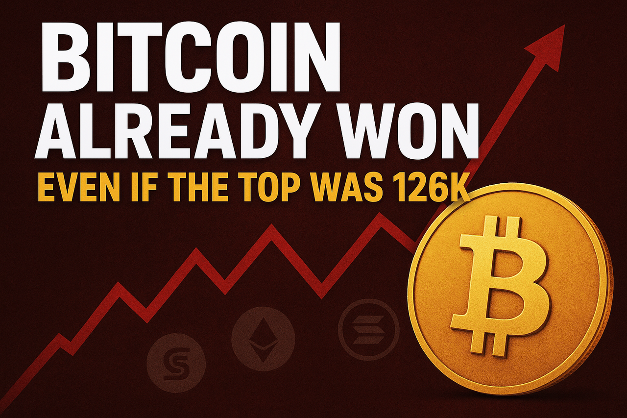 Bitcoin Already Won—Even If the Cycle Top Was Only 126K