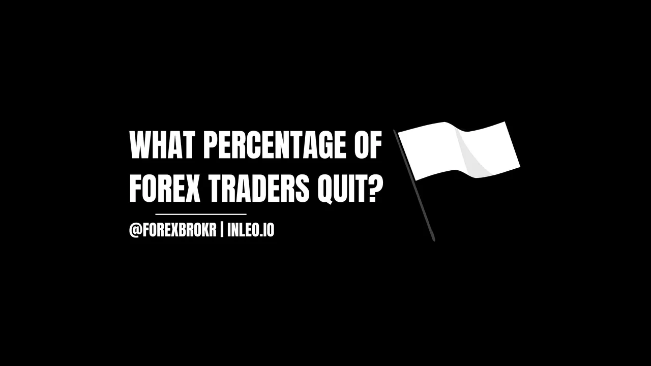 What percentage of forex traders quit?