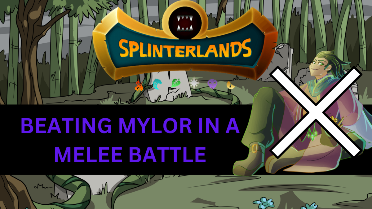 BEATING MYLOR IN A MELEE BATTLE