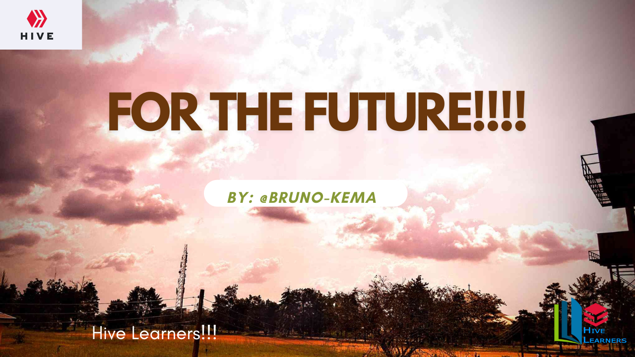 For The Future!!!