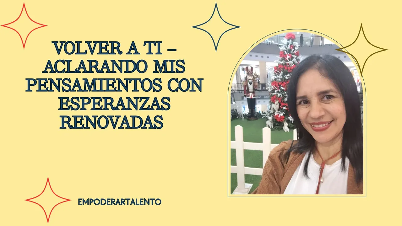 Volver a ti – Aclarando mis pensamientos con esperanzas renovadas.jpg