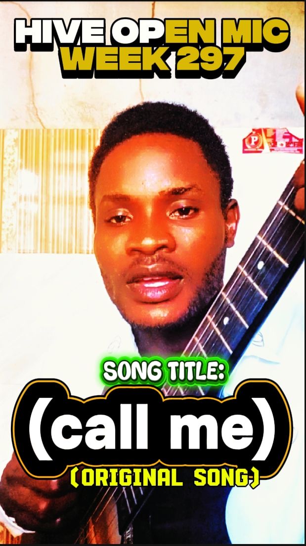 HIVE OPEN MIC WEEK 297 || Song Title: CALL ME - Original Song