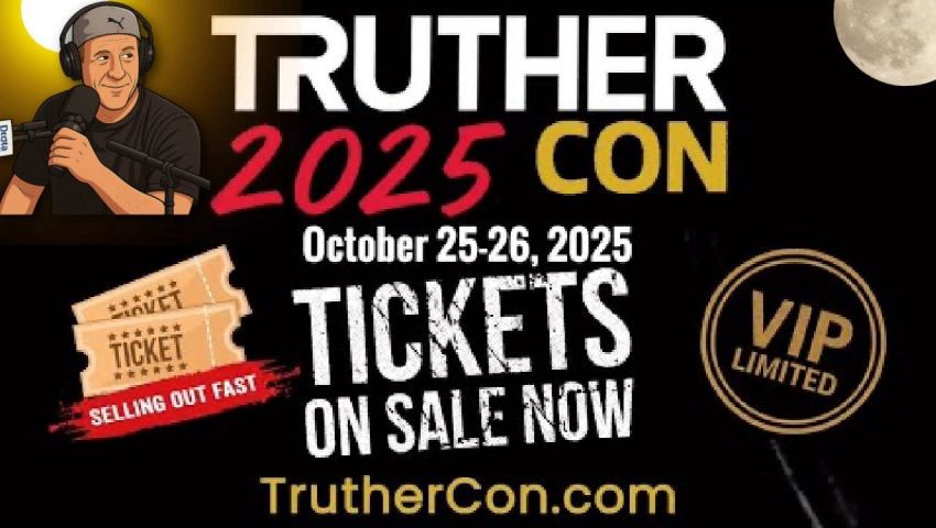 [archive] TrutherCon 2025 Tickets Now Available! - SkibaNation [Jul 13, 2025]